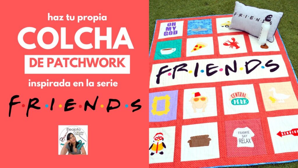 tutorial colcha de patchwork de Friends
