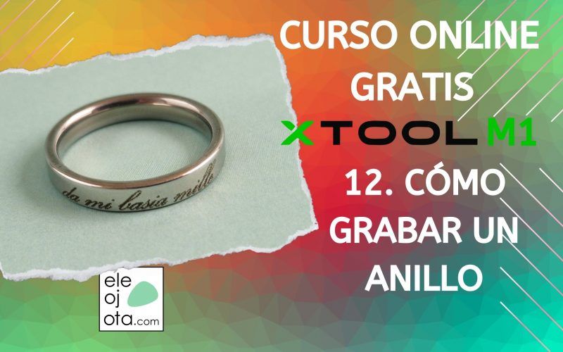 Cómo grabar un anillo con xTool M1
