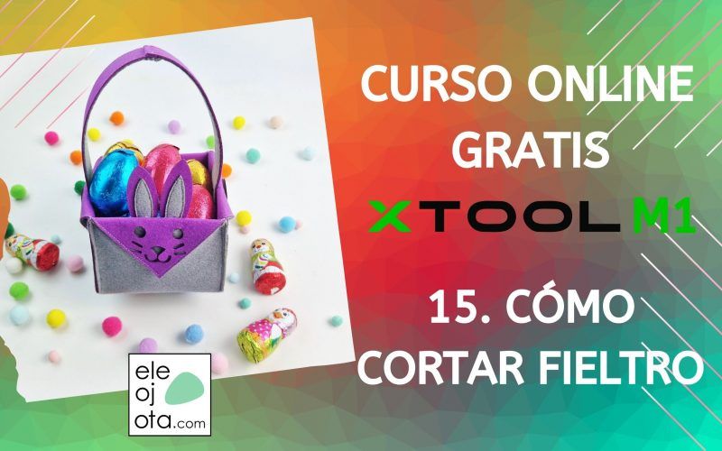 como cortar fieltro con xTool M1