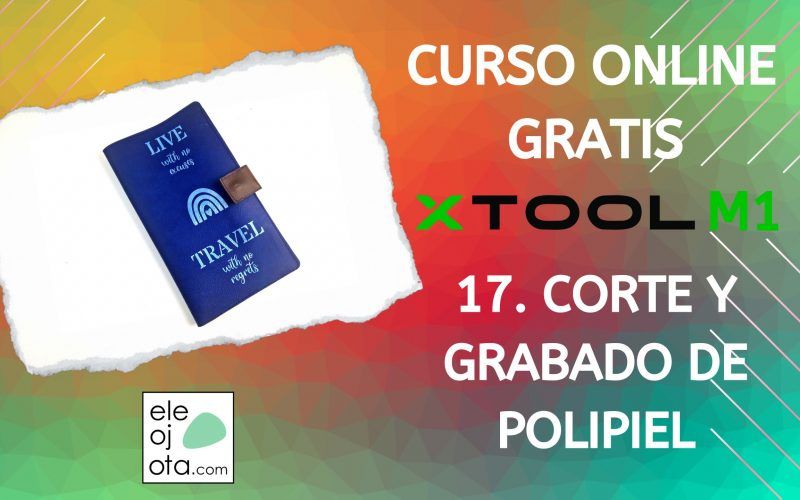 como cortar y grabar polipiel con xTool M1