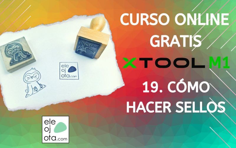 Cómo hacer sellos con xTool M1