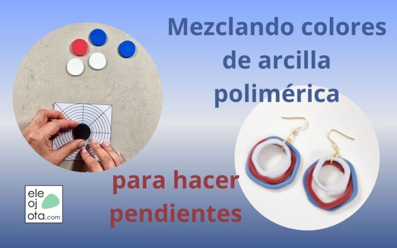 mezcla colores de arcilla polimérica
